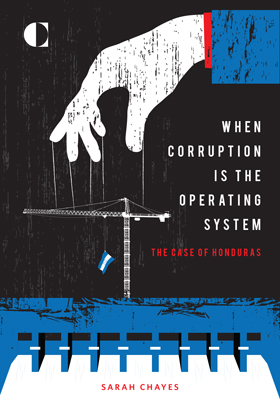 When Corruption Is the Operating System: The Case of Honduras