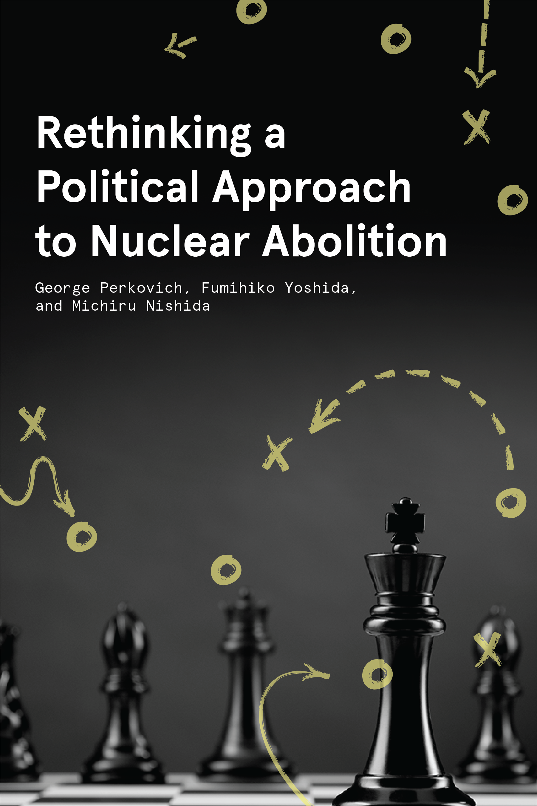 Rethinking a Political Approach to Nuclear Abolition 